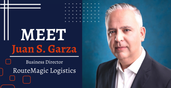 Juan S. Garza, Business Director of RouteMagic Logistics