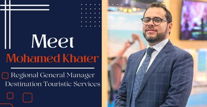Mohamed Khater, General Manager at Destination Touristik Services.