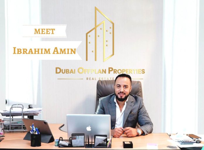 Ibrahim Amin, CEO of Dubai Offplan Properties