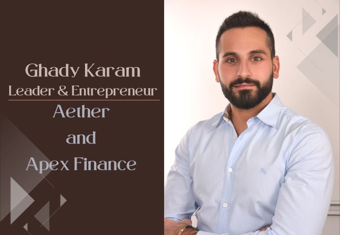 Ghady Karam, Co-Founder and CFO of Aether, and CEO of Apex Finance