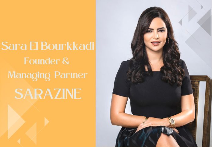 Sara El Bourkkadi, Founder & Managing Partner of SARAZINE