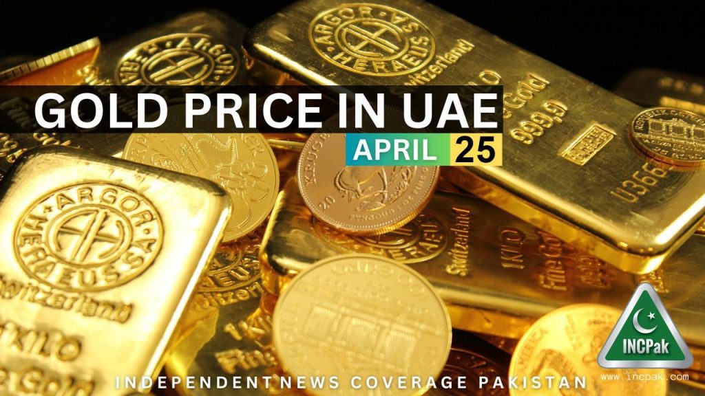 Gold Prices Today In Dubai UAE 25 April 2023 UAE Times