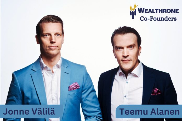 Jonne Välilä and Teemu Alanen, Co-Founders of Wealthtrone