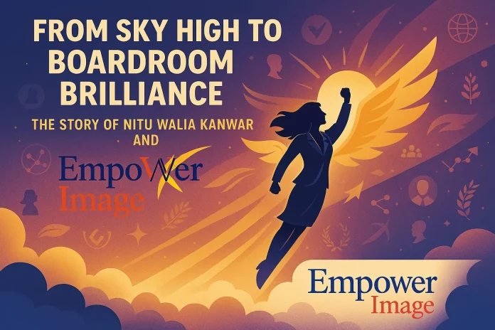 Leadership Transformation with Empower Image by Nitu Walia Kanwar